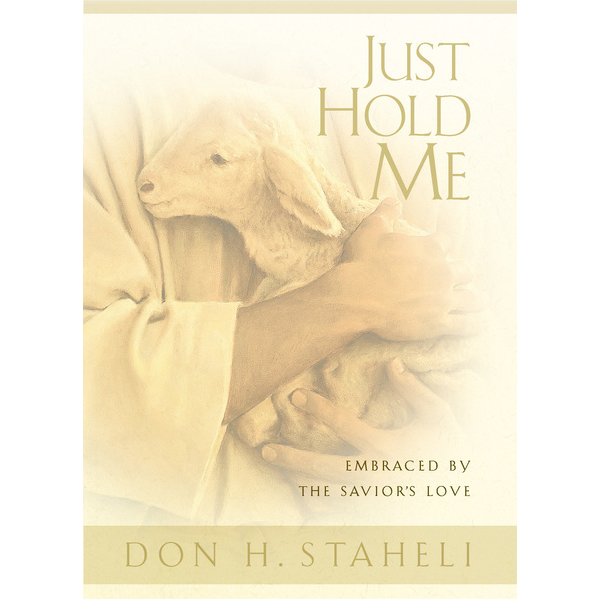 Just Hold Me: Embraced by the Savior's Love, , large image number 0