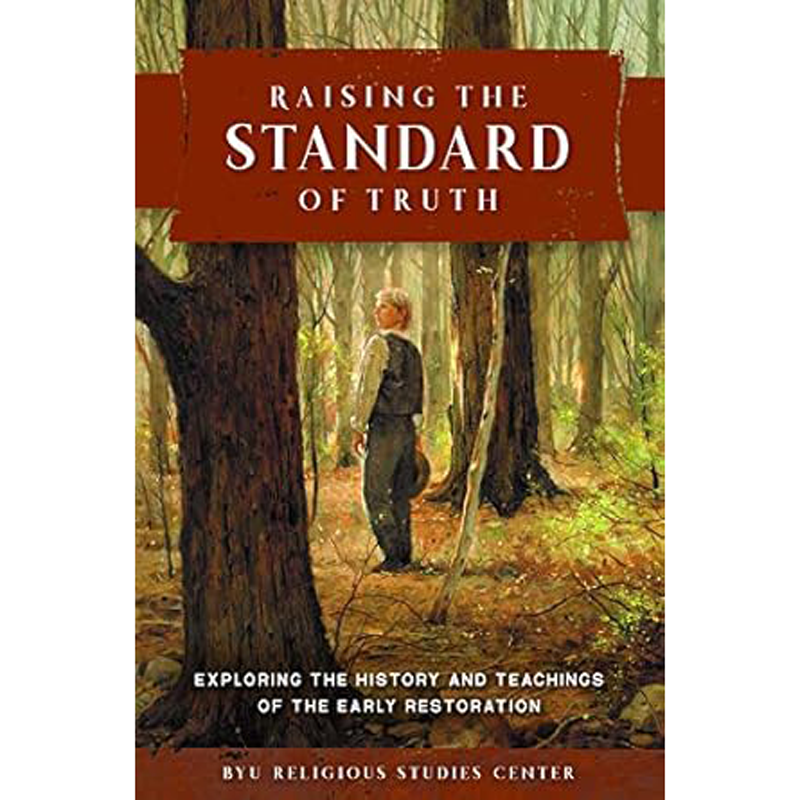 Raising the Standard of Truth: Exploring the History and Teachings of the Early Restoration, , large image number 0