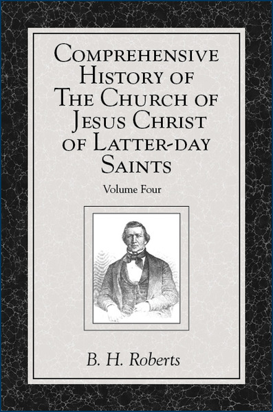 Comprehensive History of The Church of Jesus Christ of Latter-day Saints, vol. 4, , large image number 0