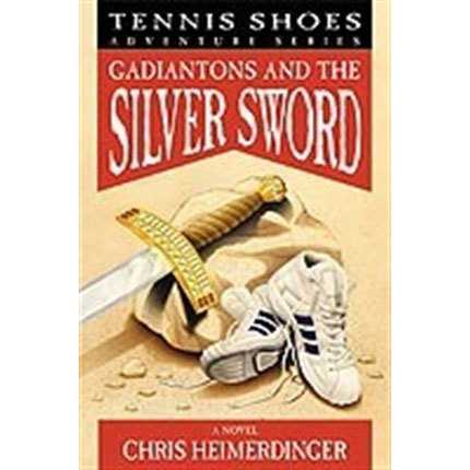 Tennis Shoes Adventure Series, Vol. 2: Gadiantons and the Silver Sword