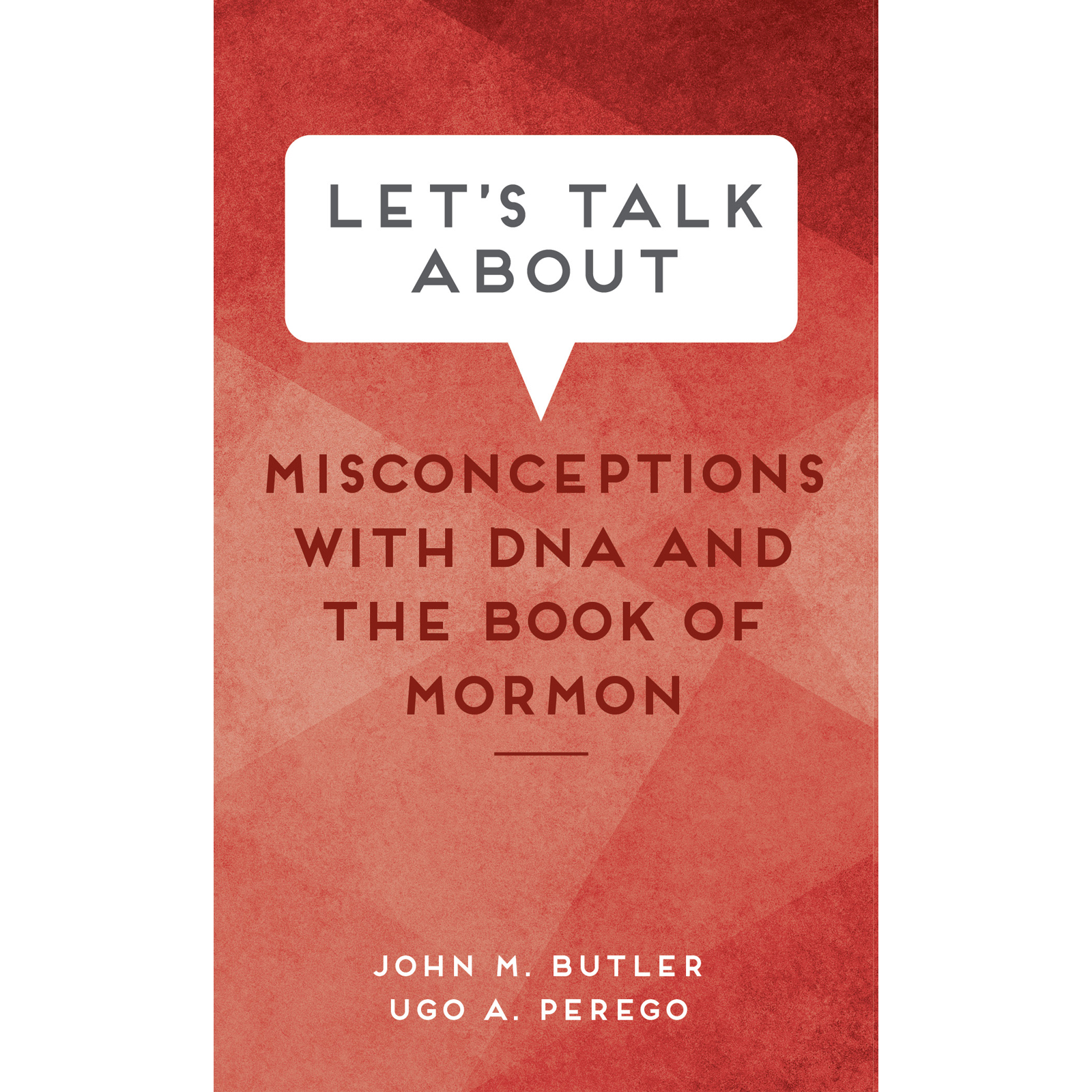 Let's Talk about Misconceptions with DNA and the Book of Mormon