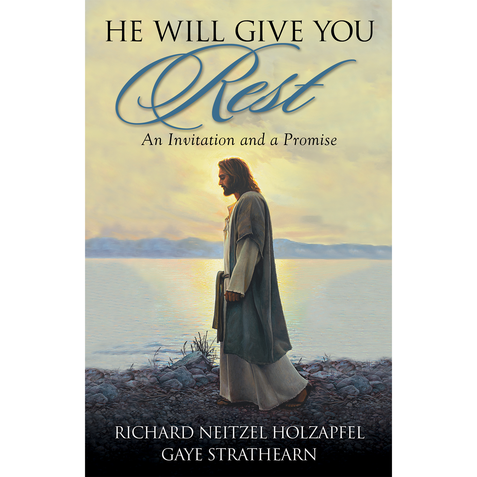 He Will Give You Rest: An Invitation and a Promise, , large image number 0