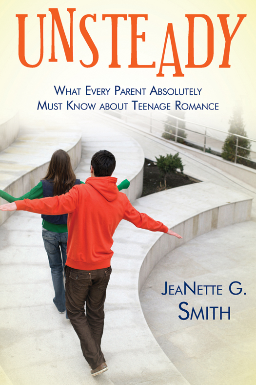 Unsteady: What Every Parent Must Know about Teenage Romance, , large image number 0