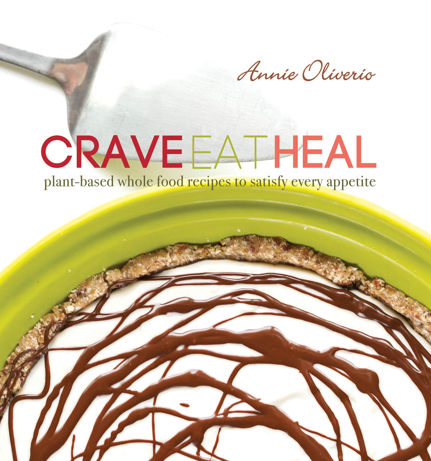 Crave, Eat, Heal: Plant-Based, Whole-Food Recipes to Satisfy Every Craving, , large image number 0