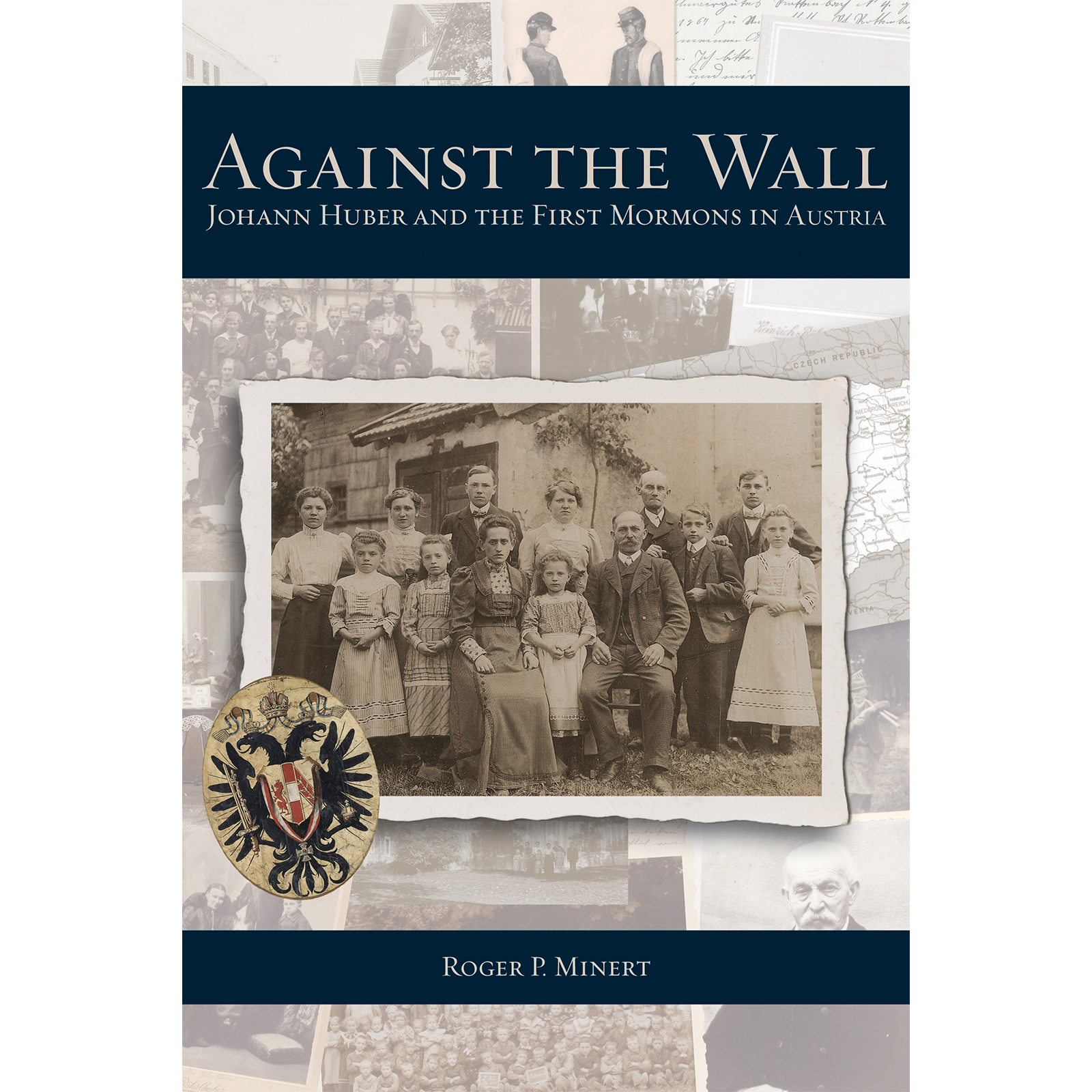 Against the Wall: Johann Huber and the First Mormons in Austria, , large image number 0