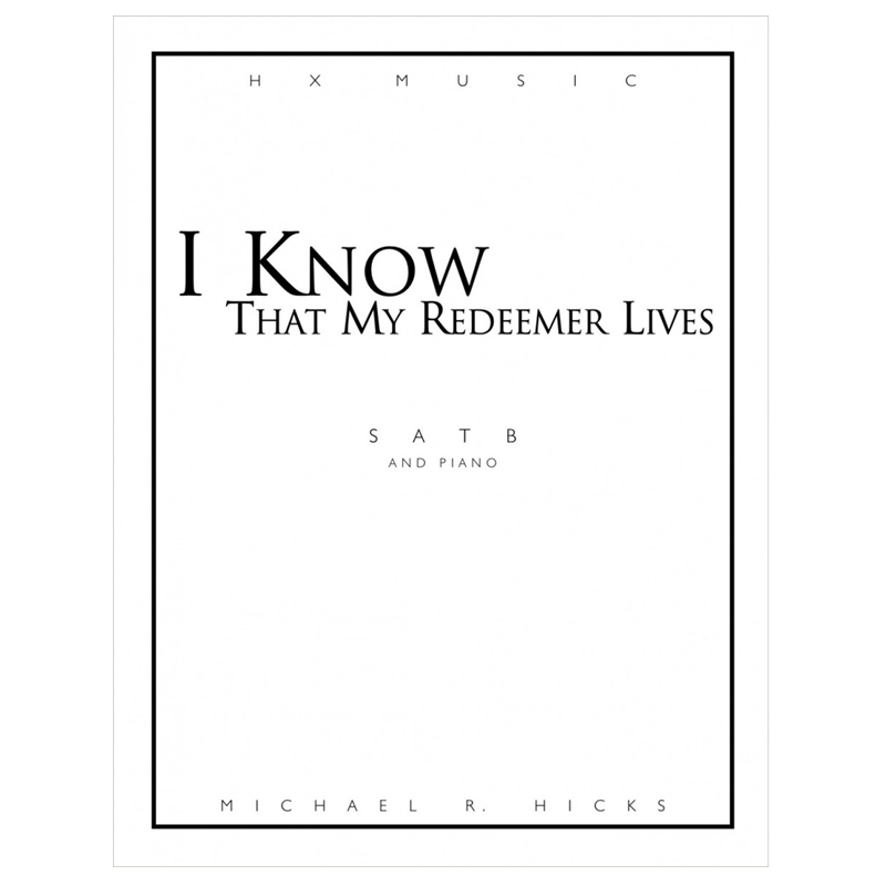 I Know That My Redeemer Lives