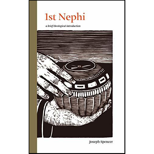 1st Nephi: A Brief Theological Introduction
