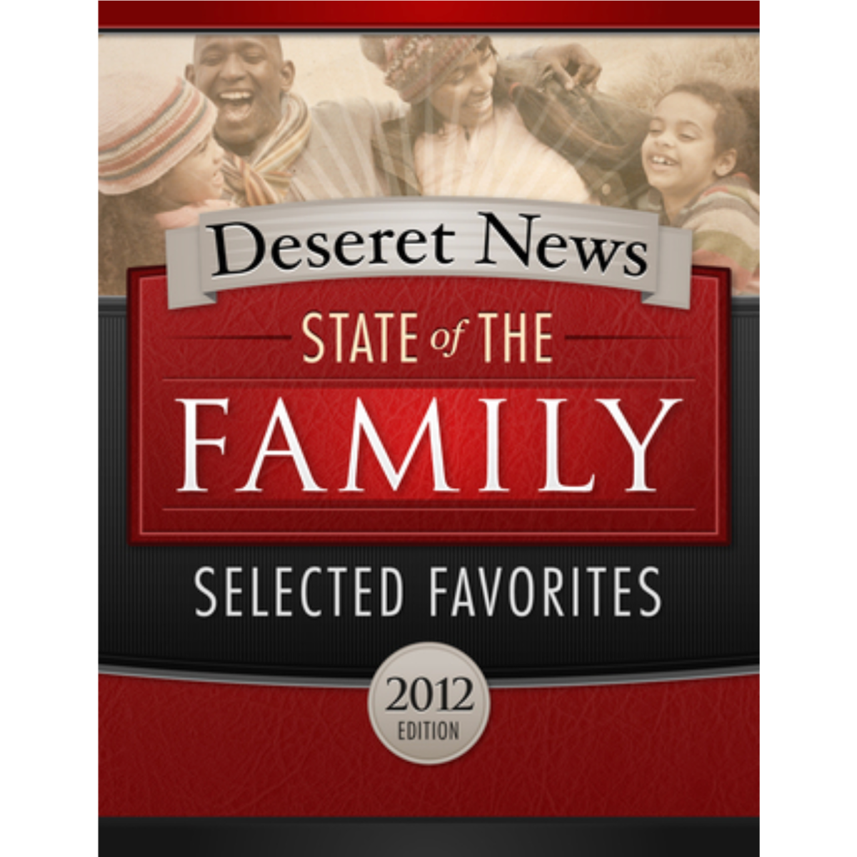 State of the Family: The Best Family Coverage from 2012