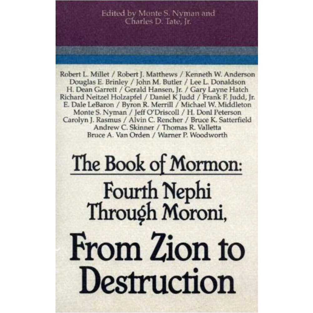 The Book of Mormon: Fourth Nephi Through Moroni, From Zion to Destruction, , large image number 0