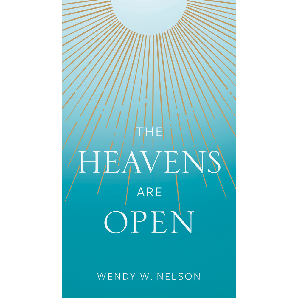 The Heavens Are Open