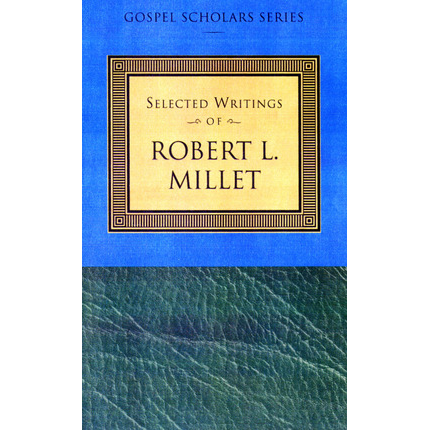 Selected Writings of Robert L. Millet: Gospel Scholars Series, , large image number 0