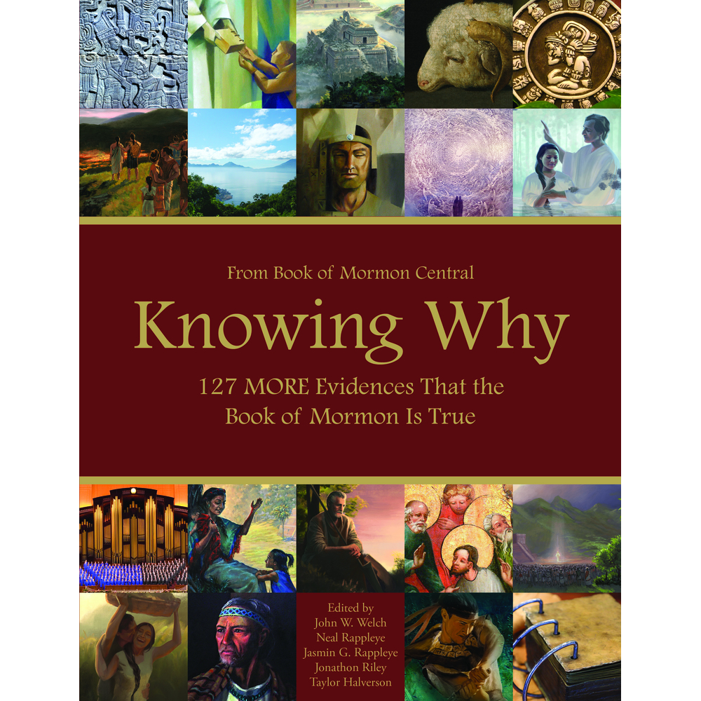 Knowing Why: 127 MORE Evidences That the Book of Mormon Is True, , large image number 0