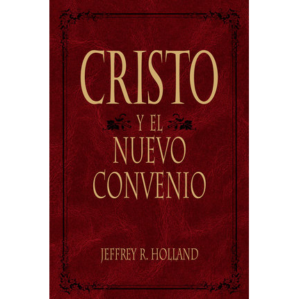 Cristo y el Nuevo Convenio - Christ and The New Covenant (Spanish), , large image number 0