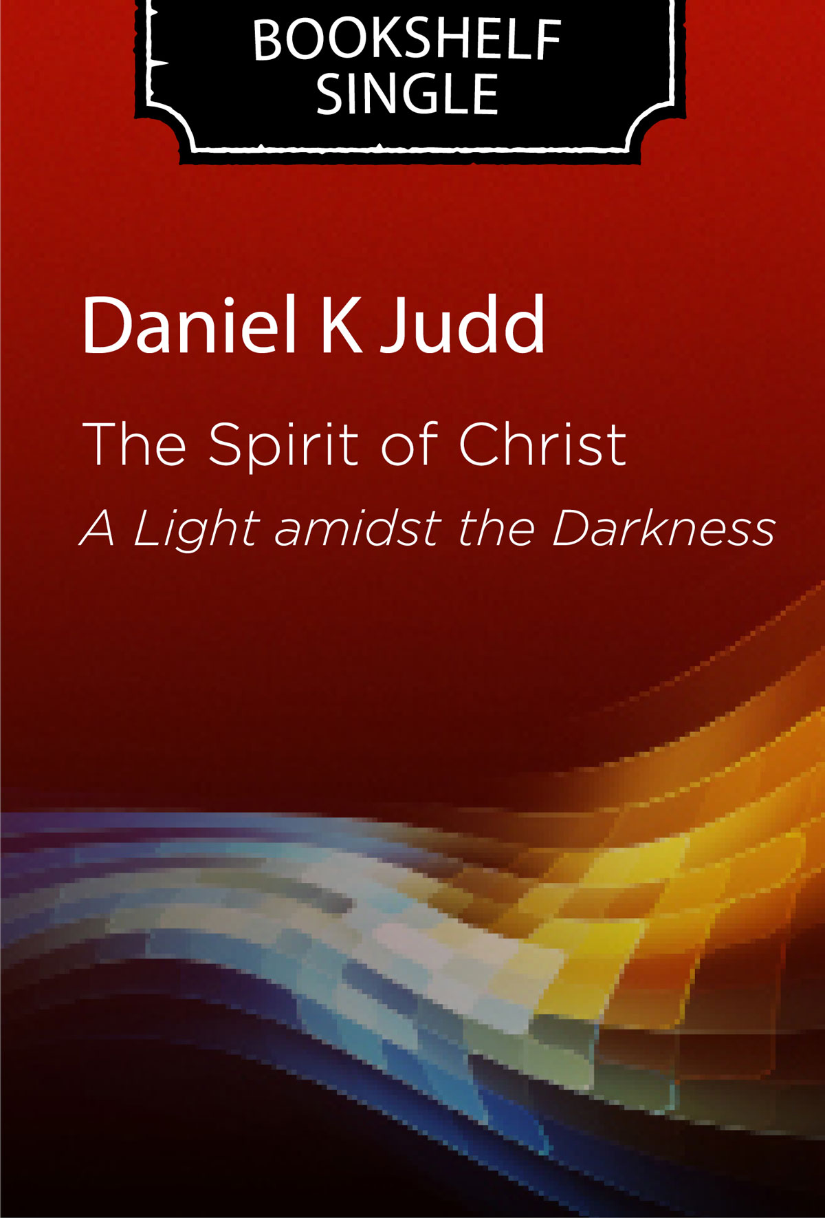 The Spirit of Christ: A Light amidst the Darkness, , large image number 0