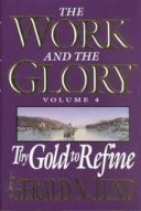 Thy Gold to Refine (The Work and the Glory Vol 4), , large