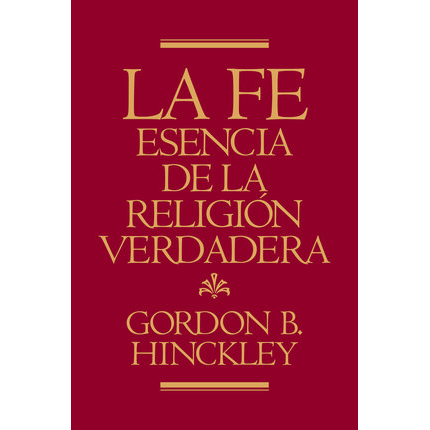 La Fe, Esencia de la Religion Verdadera - Faith, The Essence of True Religion (Spanish), , large image number 0