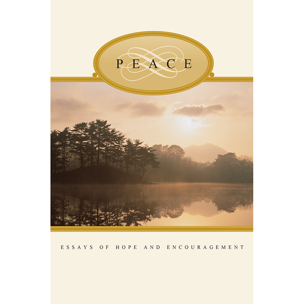 Peace: Essays of Hope and Encouragement, , large image number 0