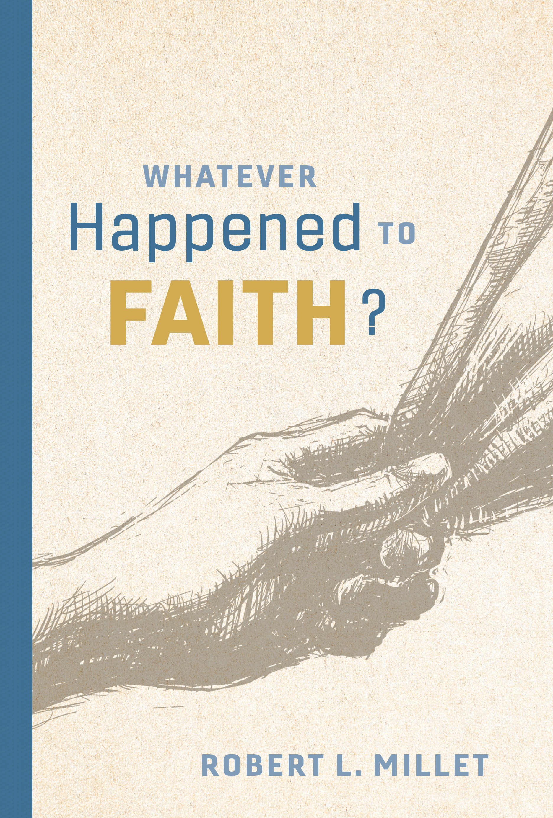 Whatever Happened to Faith?, , large image number 0