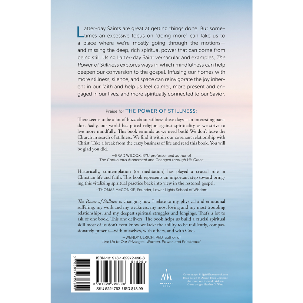 The Power of Stillness: Mindful Living for Latter-day Saints, , large