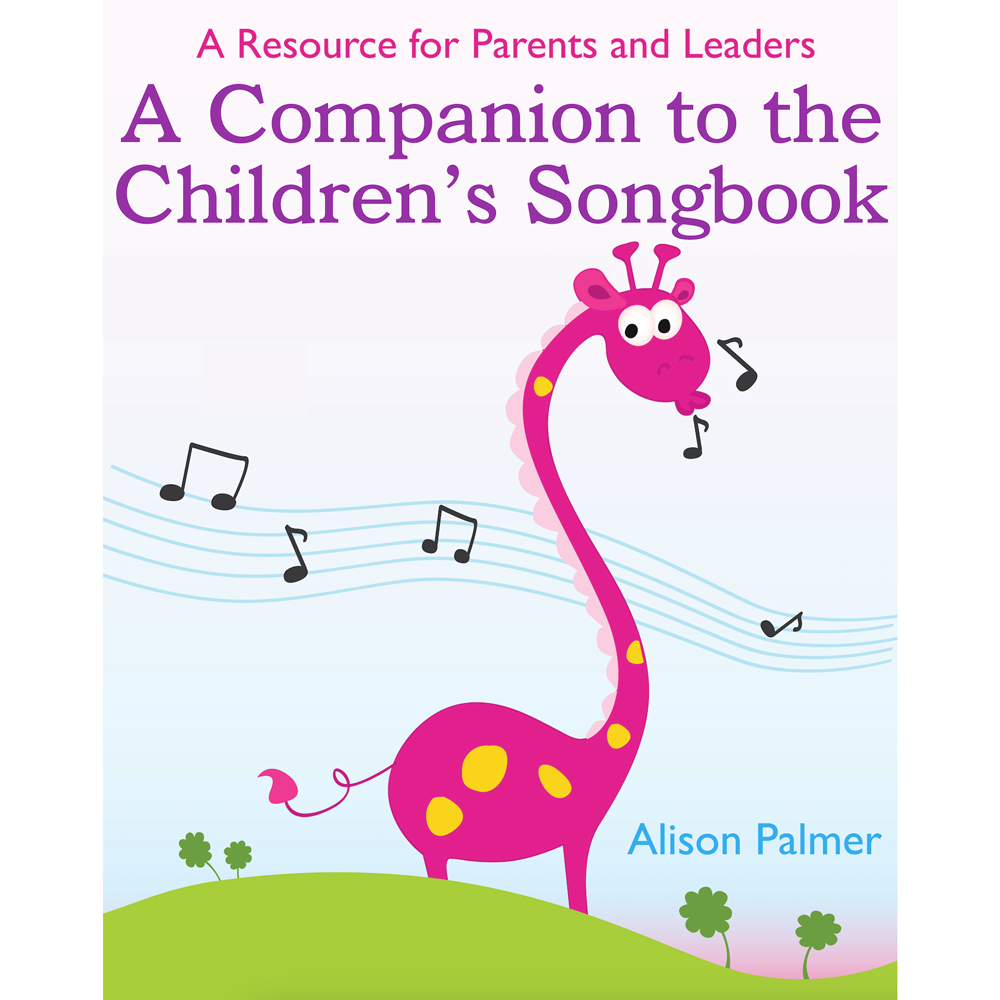A Companion to the Children's Songbook