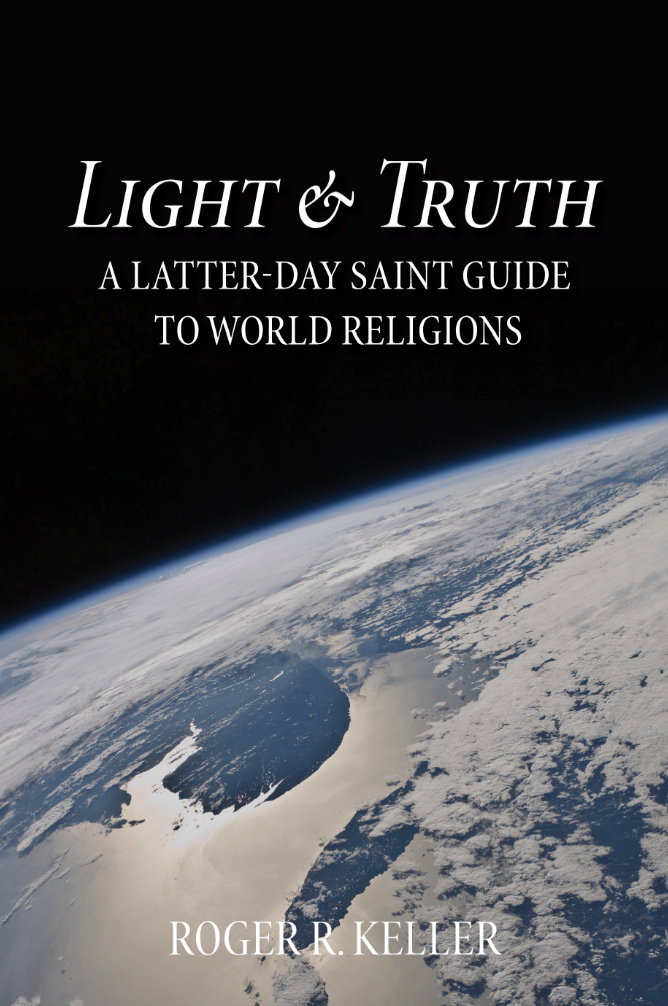 Light and Truth: A Latter-day Saint Guide to World Religions, , large image number 0