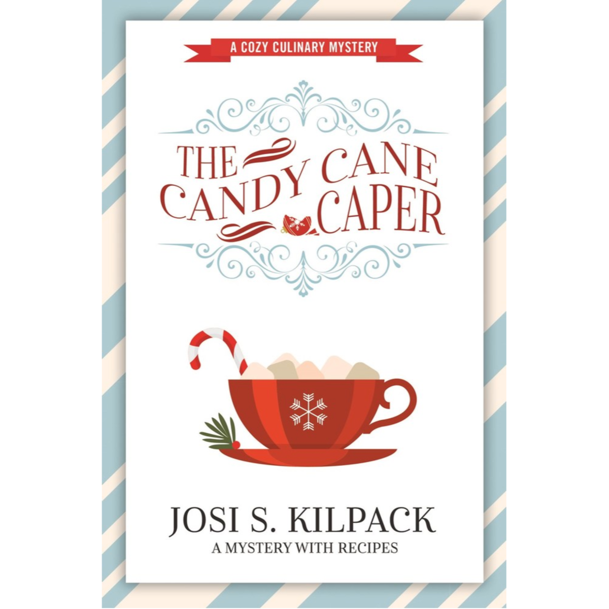 A Culinary Mystery, Book 13: The Candy Cane Caper