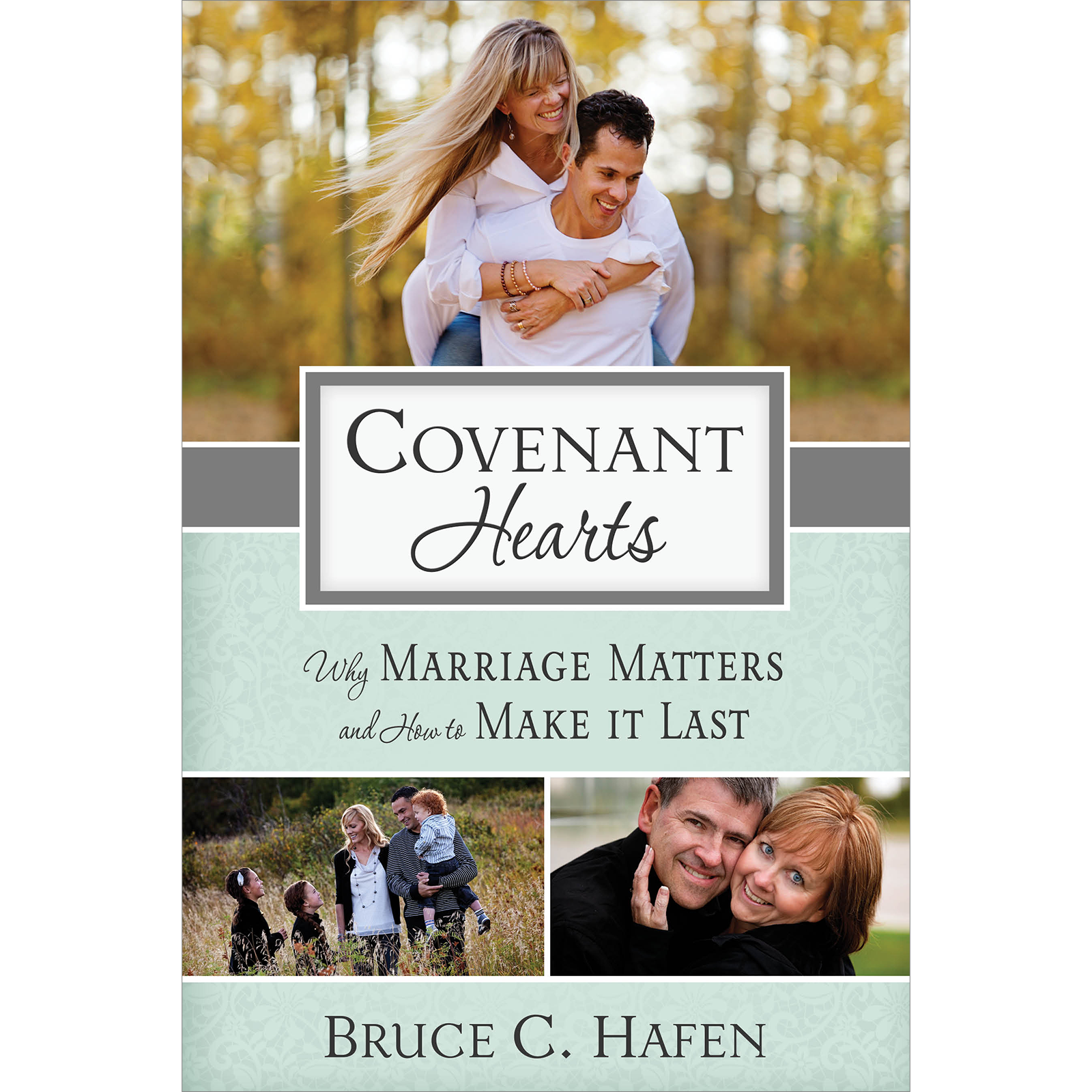 Covenant Hearts: Why Marriage Matters and How to Make It Last, , large image number 0
