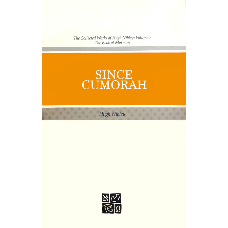 Collected Works of Hugh Nibley, Vol. 7: Since Cumorah, , large image number 0