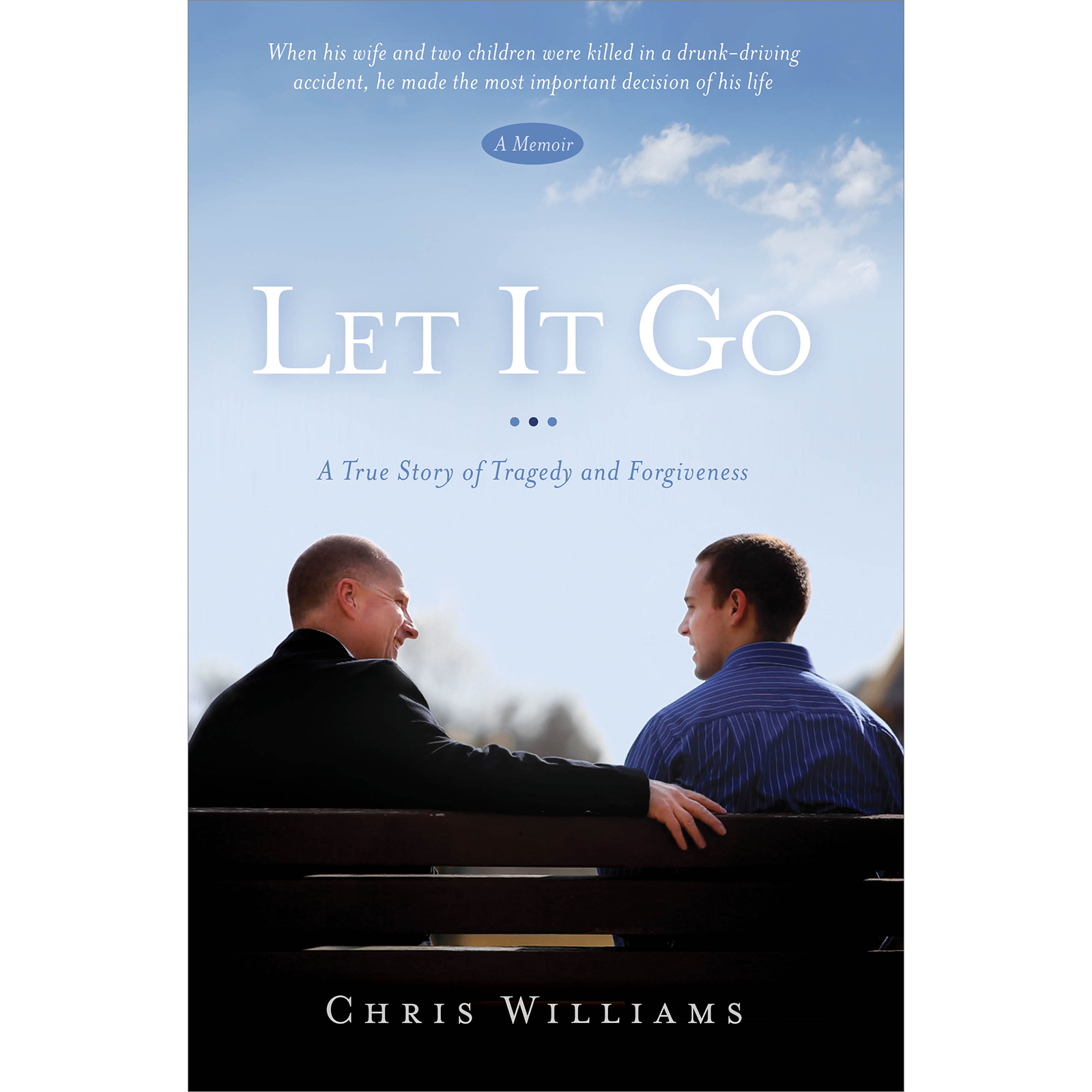 Let It Go: A True Story of Tragedy and Forgiveness, , large image number 0