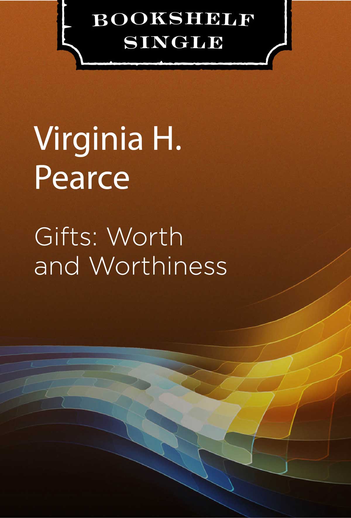 Gifts: Worth and Worthiness, , large image number 0