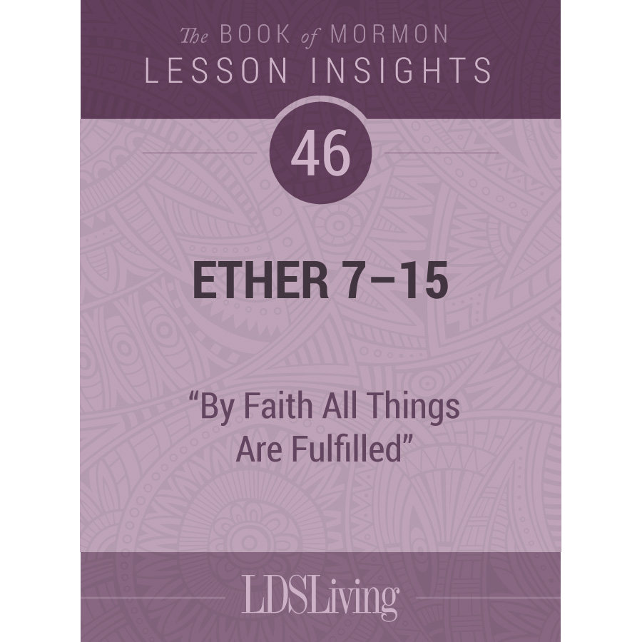 Lesson Insights Book of Mormon #46, Ether 7-15, , large image number 0