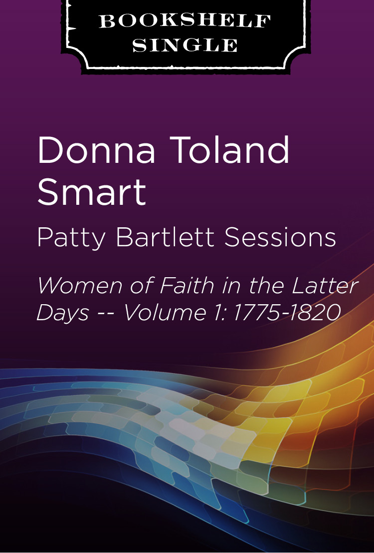 Patty Bartlett Sessions: Women of Faith in the Latter Days -- Volume 1: 1775-1820, , large image number 0