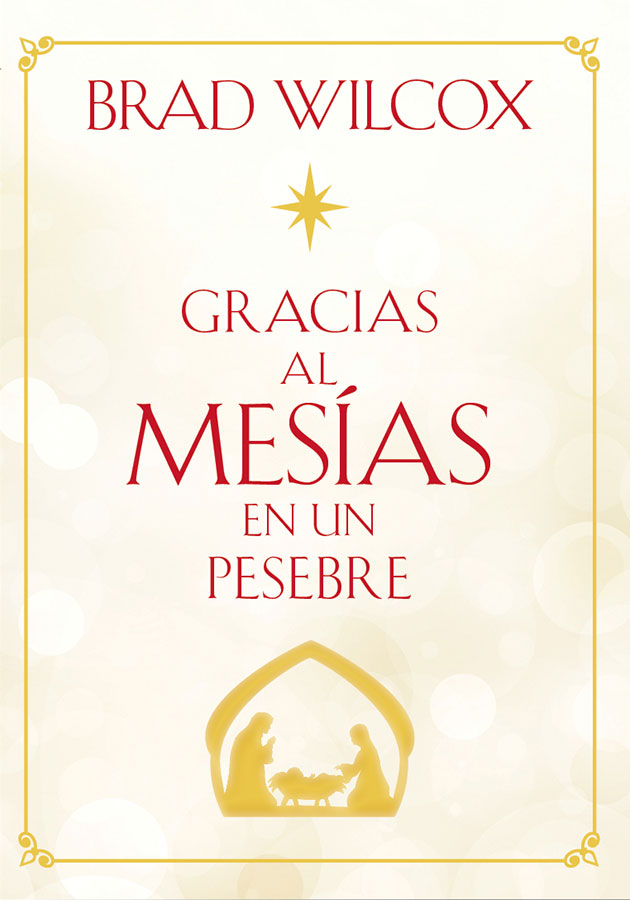 Because of the Messiah in a Manger (Spanish) Gracias al Mesías en un pesebre