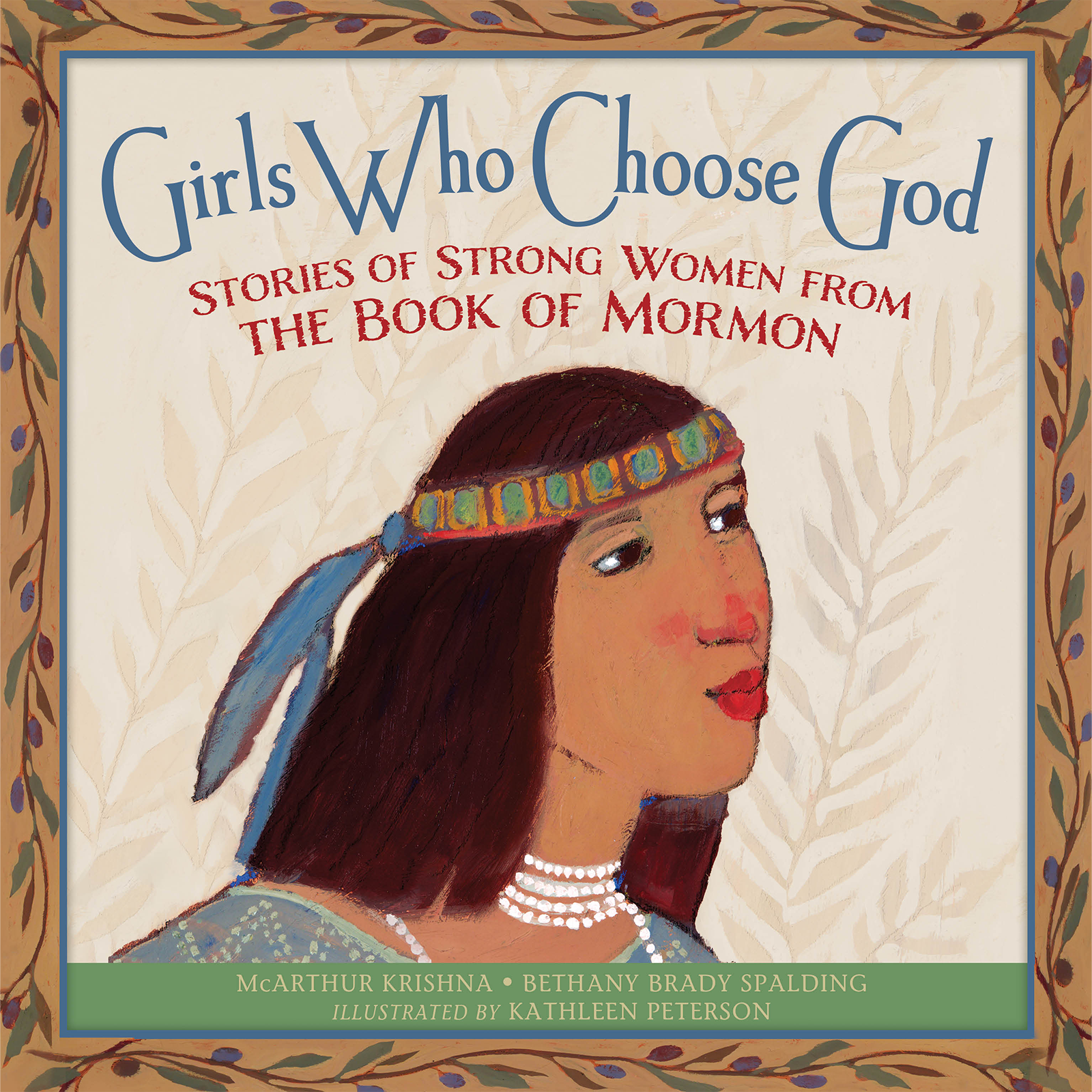 Girls Who Choose God: Stories of Strong Women from the Book of Mormon, , large image number 0