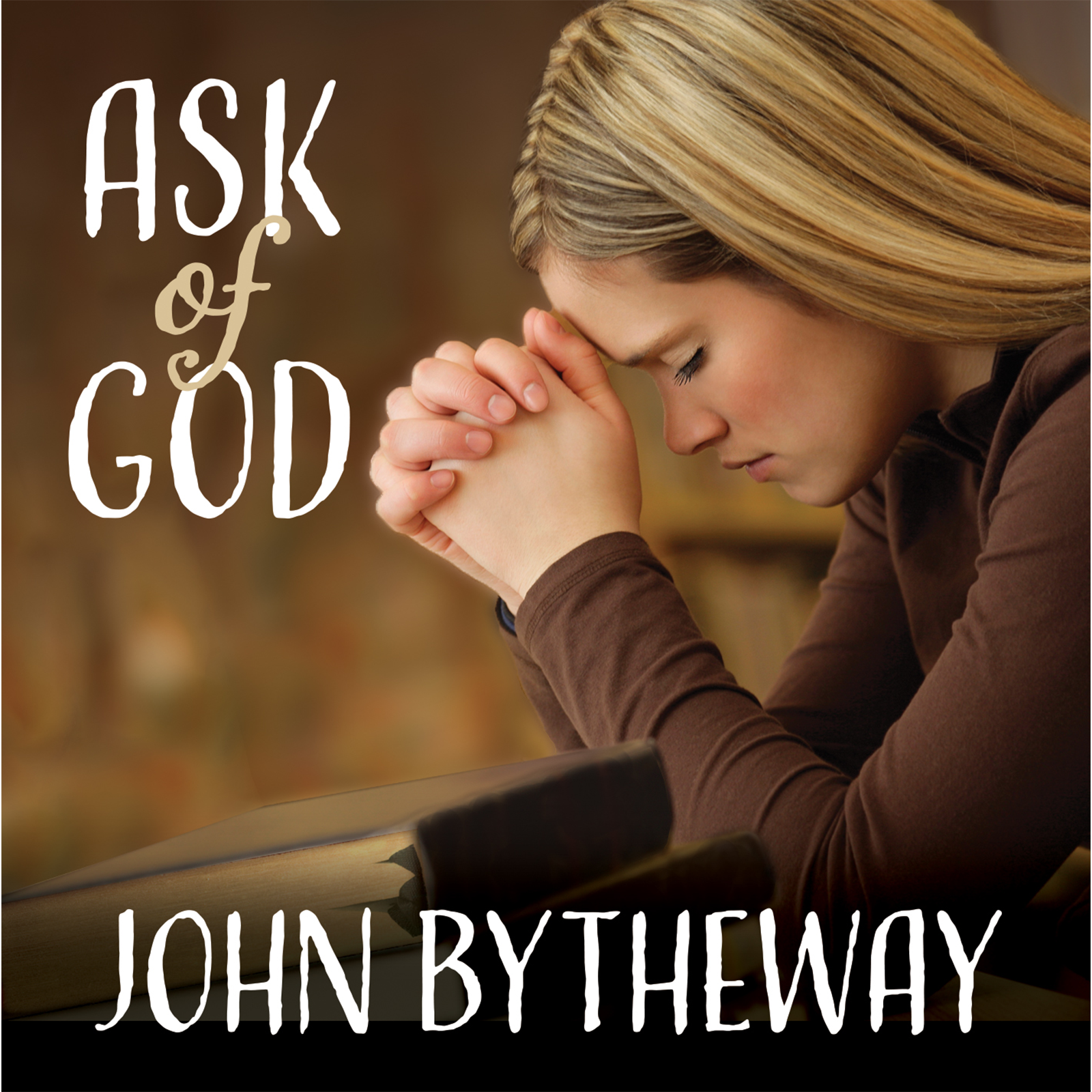 Ask of God (CD)