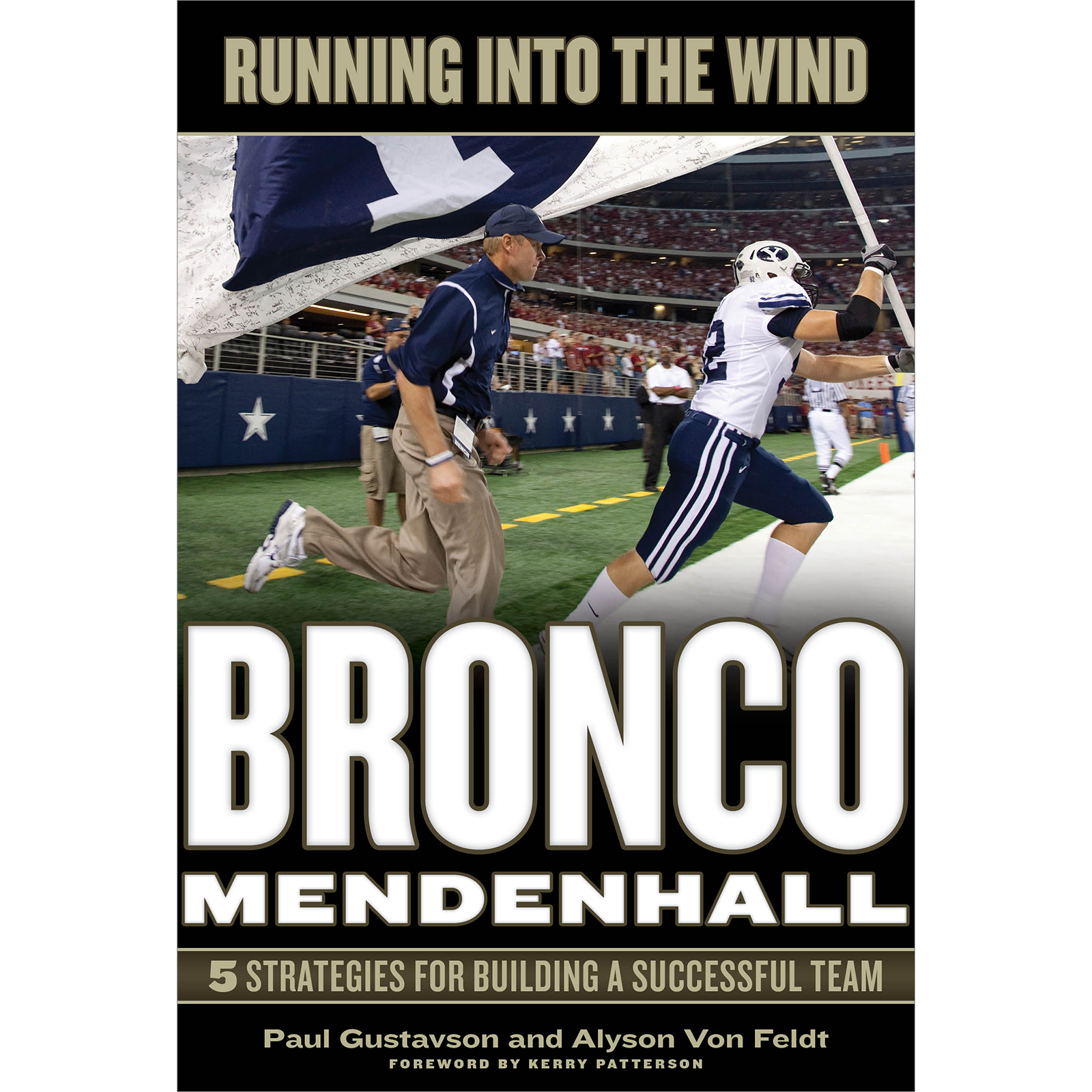Running Into the Wind: Bronco Mendenhall - 5 Strategies for Building a Successful Team, , large image number 0