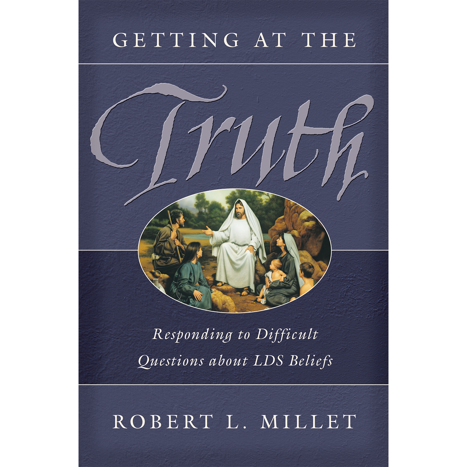 Getting At The Truth Responding To Difficult Questions About Lds Beliefs, , large image number 0