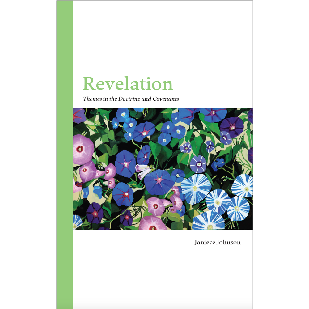 Revelation: Themes in the Doctrine and Covenants