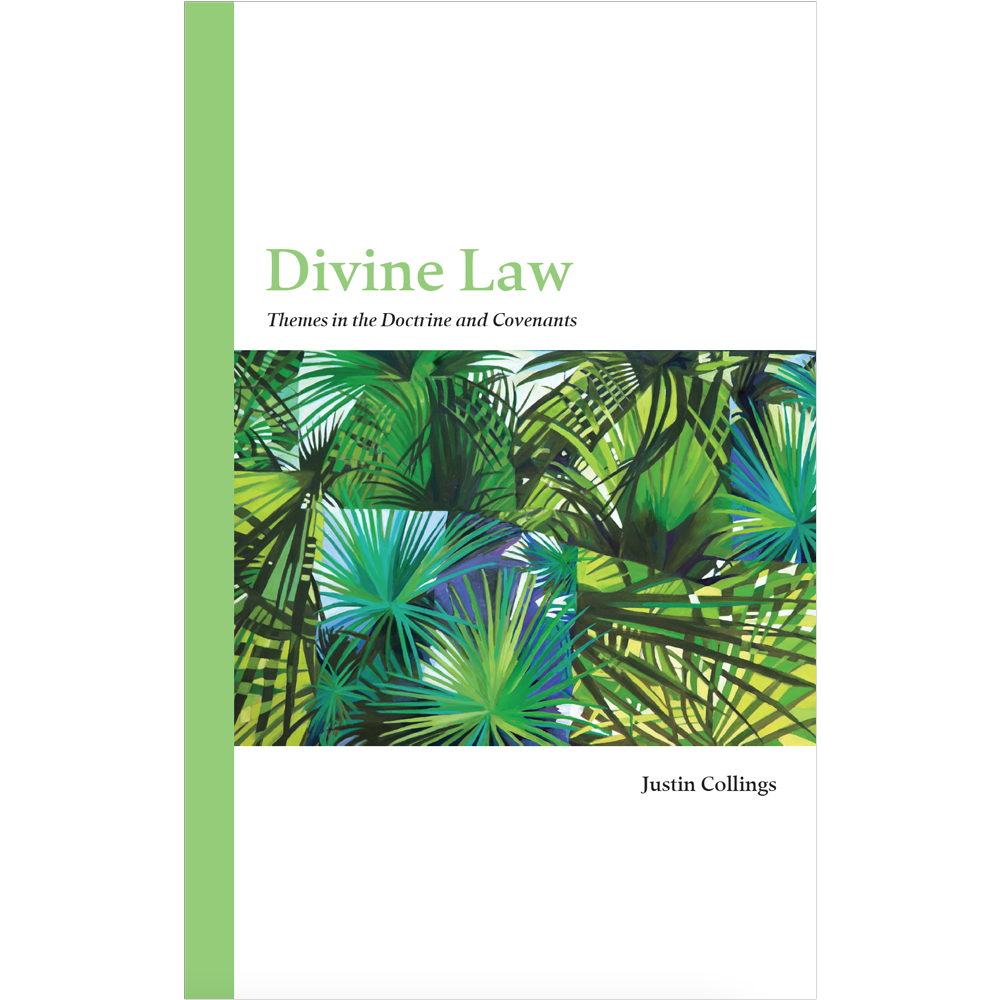 Divine Law: Themes in the Doctrine and Covenants
