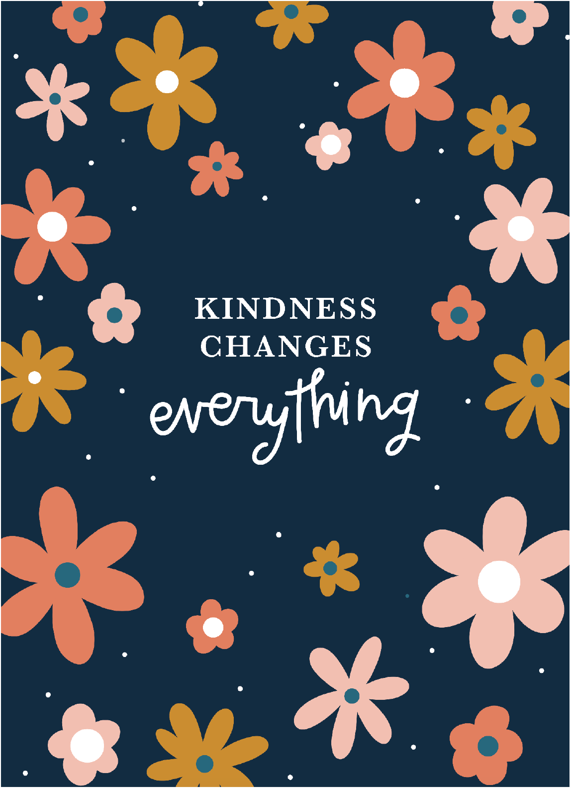 Kindness Changes Everything Print