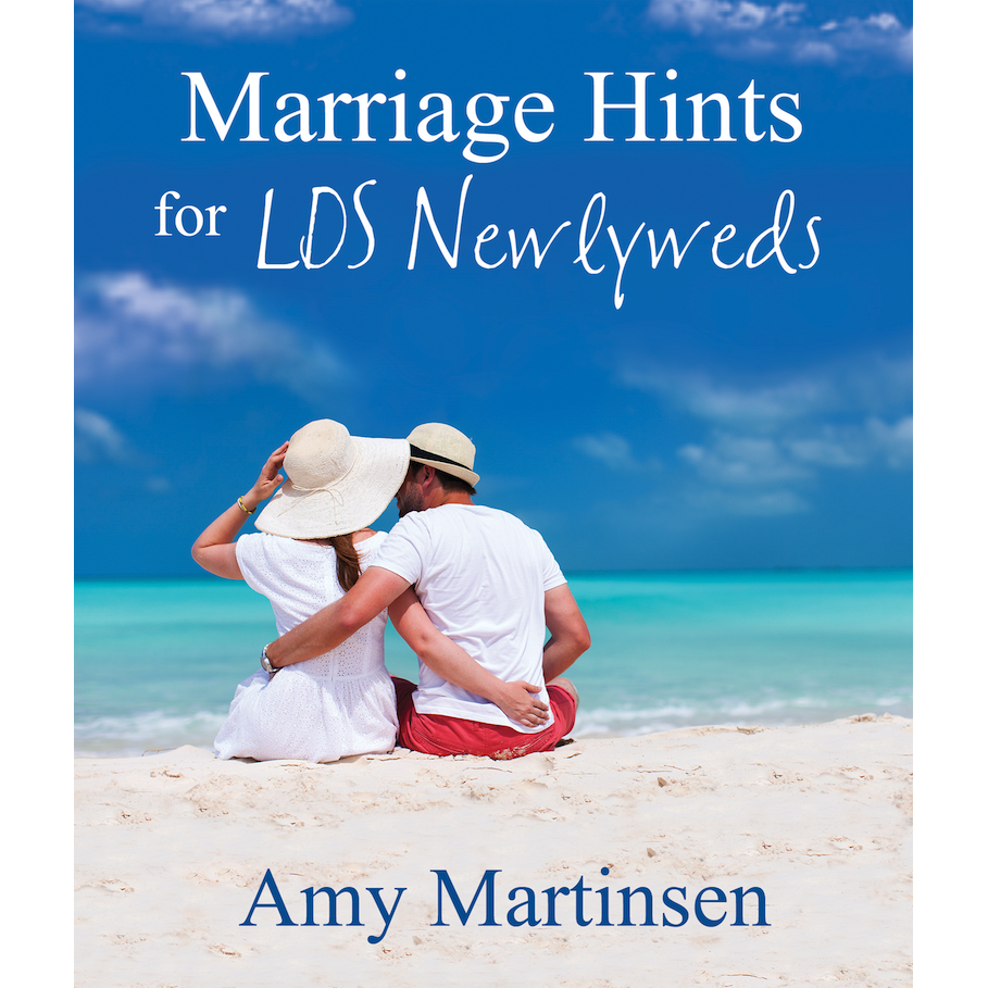 Marriage Hints for LDS Newlyweds