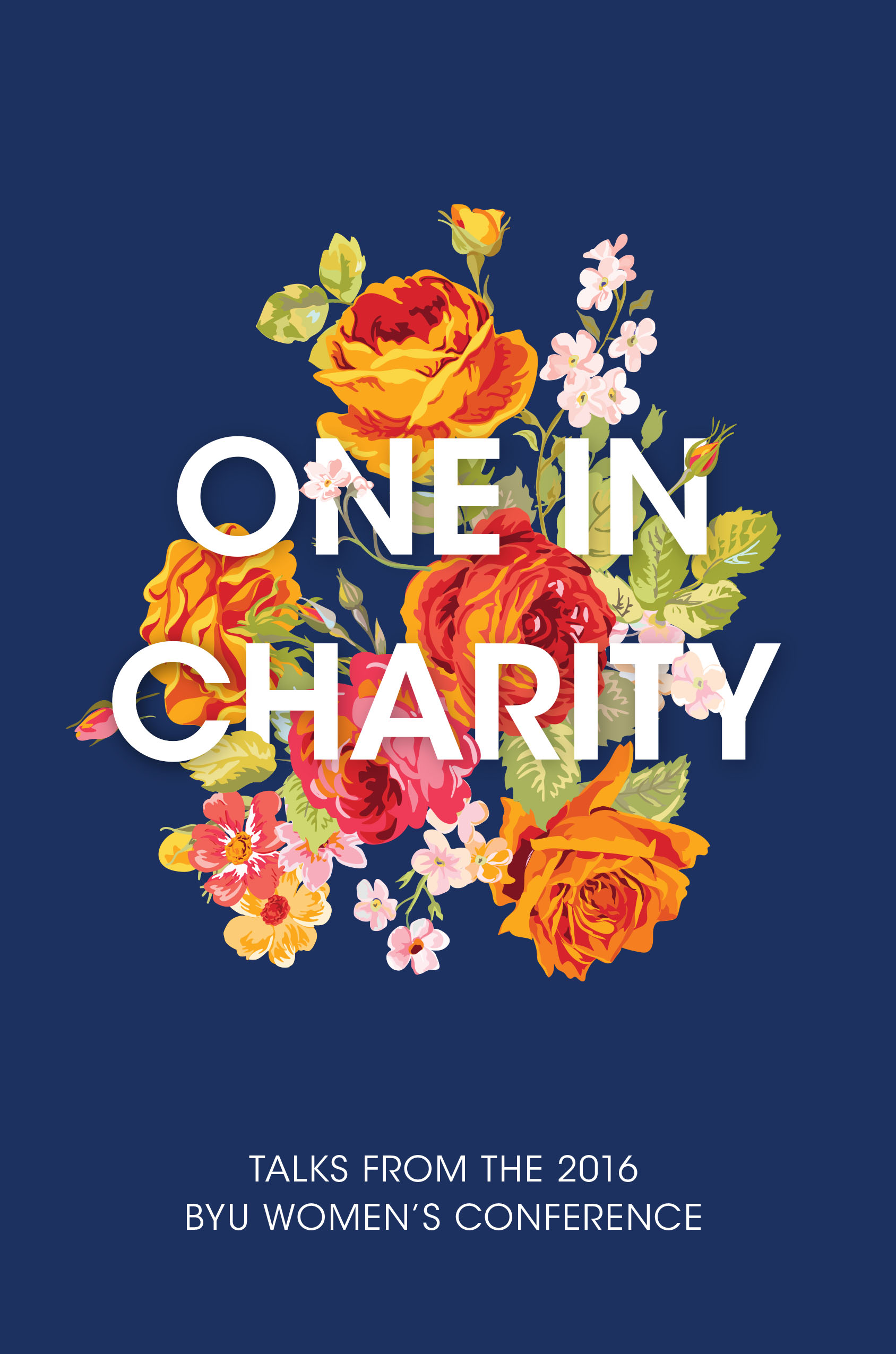 One in Charity: Talks from the 2016 BYU Women's  Conference, , large image number 0