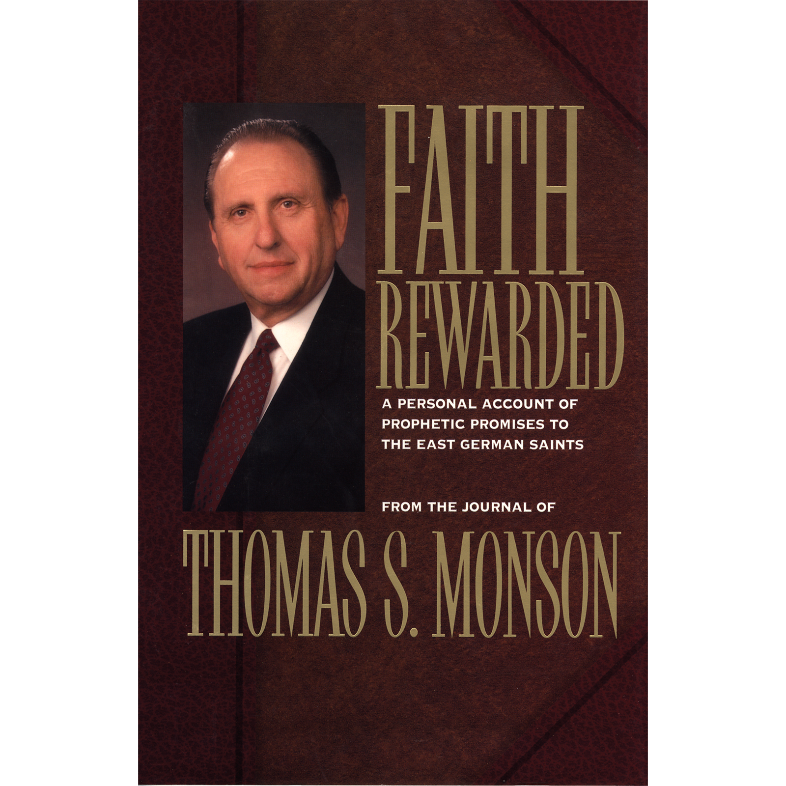 Faith Rewarded:  A Personal Account of Prophetic Promises to the East German Saints, , large image number 0
