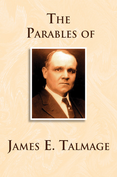 Parables of James E. Talmage, , large image number 0