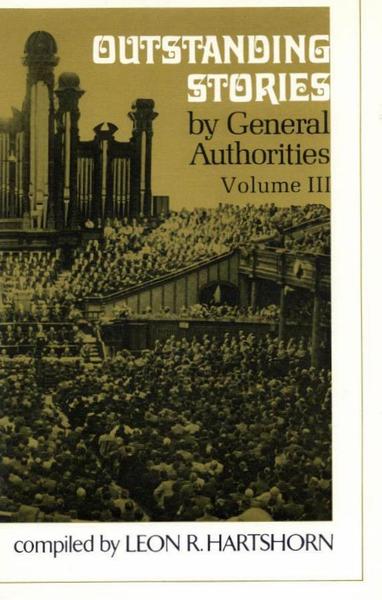 Outstanding Stories by General Authorities, vol. 3, , large image number 0