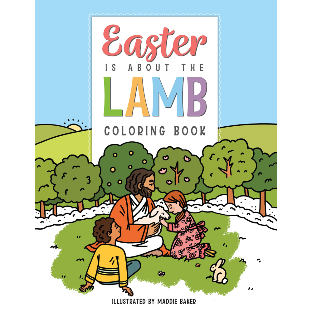 Easter is about the Lamb Coloring Book