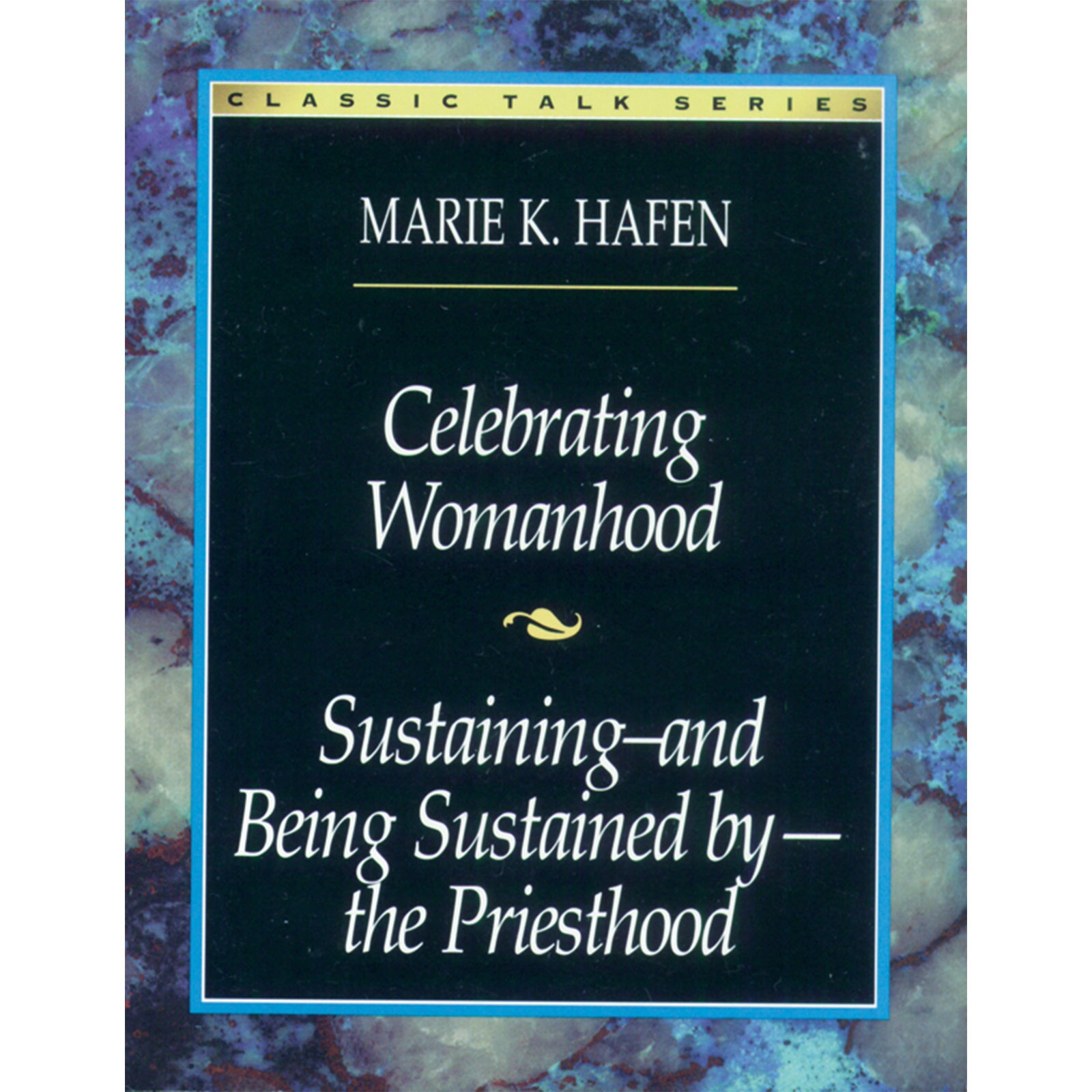 Classic Talk Series: Celebrating Womanhood — Sustaining and Being Sustained by the Priesthood, , large image number 0