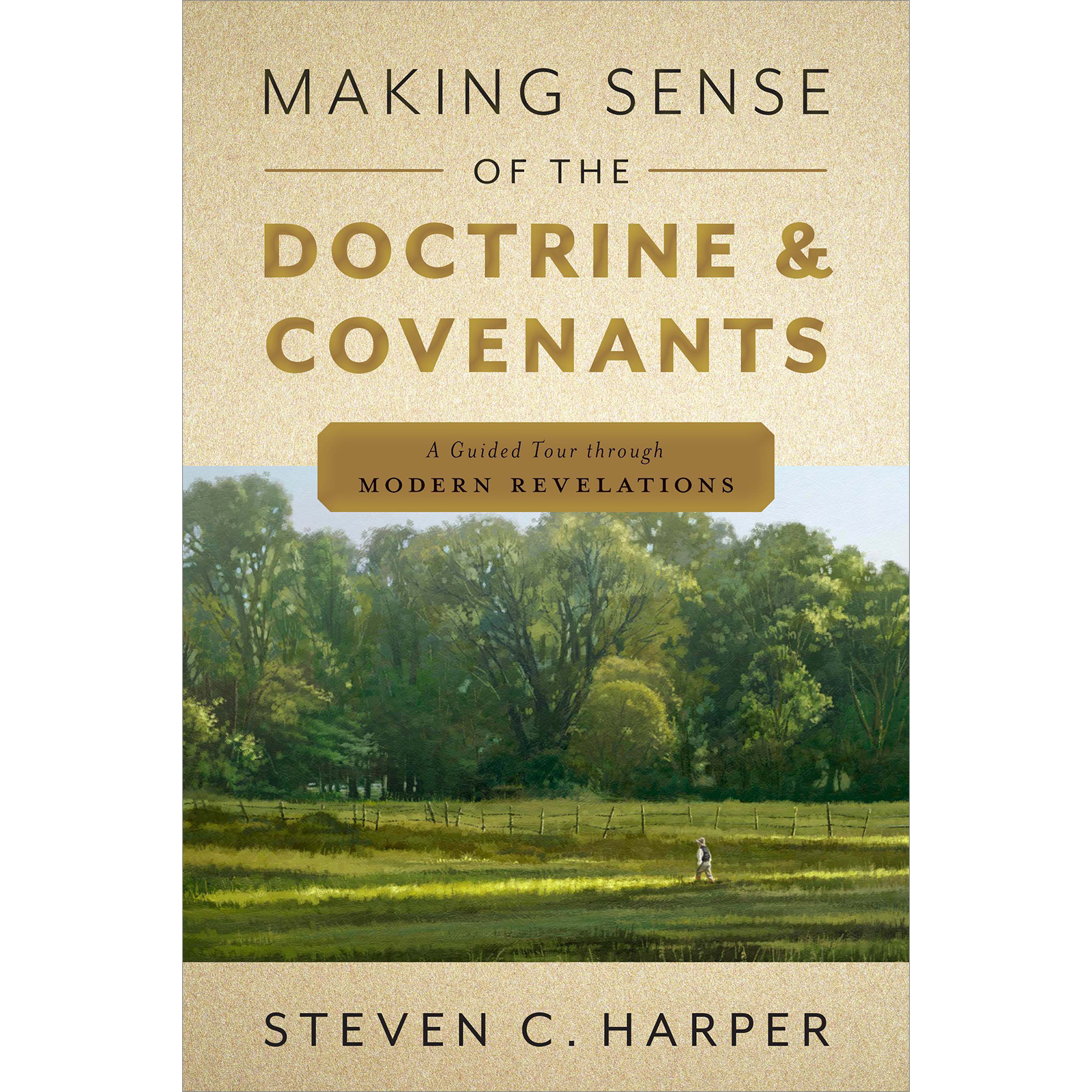 Making Sense of the Doctrine & Covenants