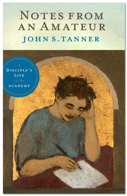 Notes from an Amateur: A Disciple's Life in the Academy, , large image number 0