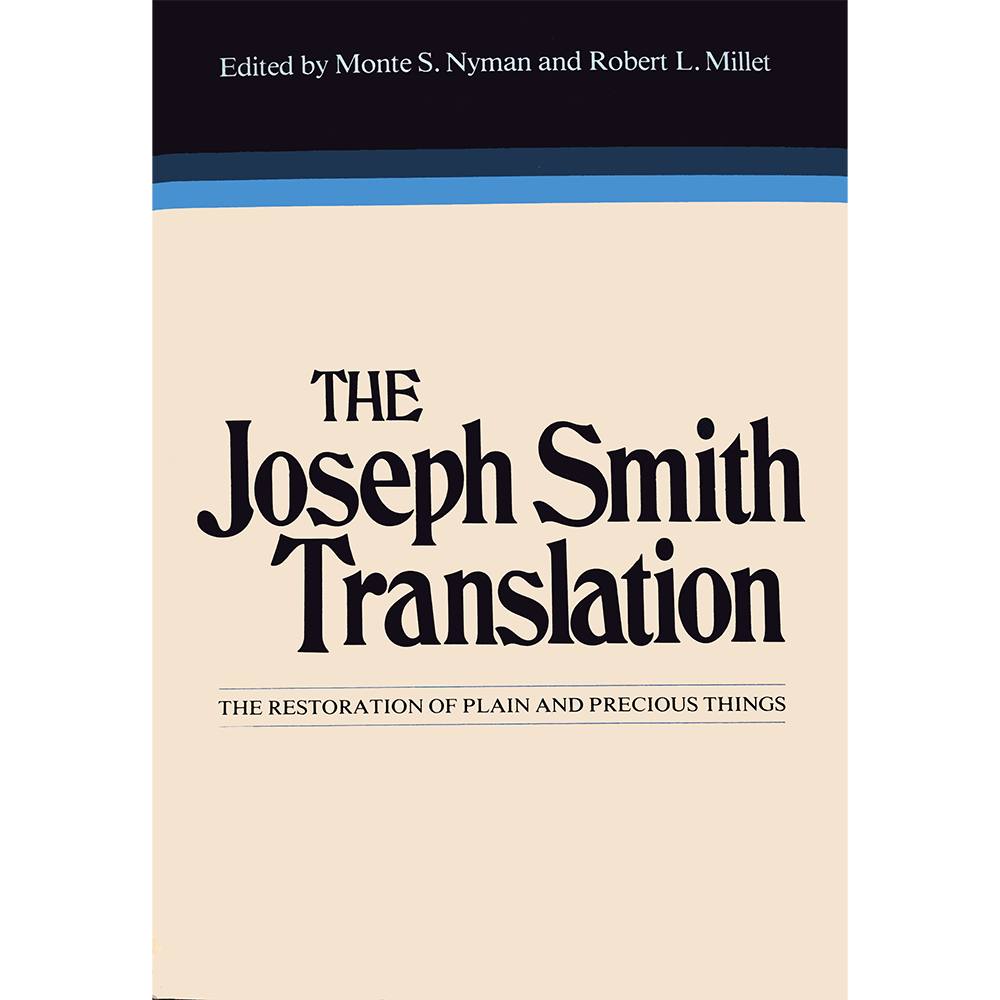 The Joseph Smith Translation: The Restoration of Plain and Precious Things, , large image number 0